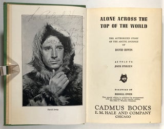 Alone Across the Top of the World - The Authorized Story of the Arctic Journey of David Irwin (INSCRIBED)
