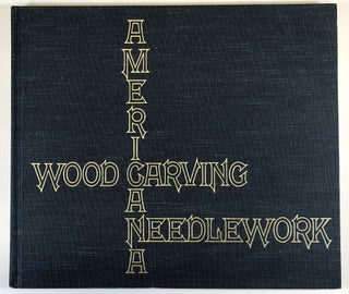 Item #C000017535 Americana, Wood Carving & Needlework. Volker Kruhoeffer, Quintina Colio