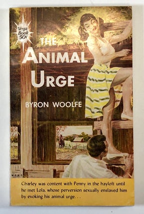 Item #C000017607 The Animal Urge. Byron Woolfe