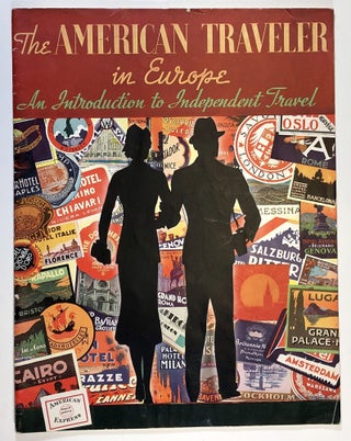 Item #C000017618 The American Traveler in Europe - An Introduction to Independent Travel....