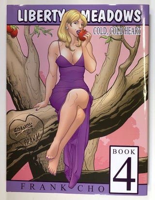 Item #C000017727 Liberty Meadows, Book 4: Cold, Cold Heart. Frank Cho