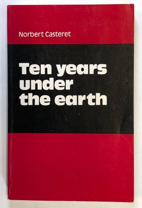 Item #C000017821 Ten Years Under the Earth. Norbert Casteret, Barrows Mussey, Richard A. Watson,...