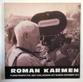 Item #C000017881 Roman Karmen: Life - Films - Books (Filmretrospektive. New York, Modern Art...