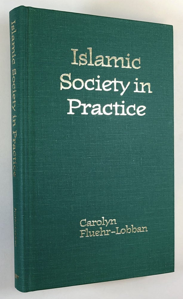 Item #C000017963 Islamic Society in Practice. Carolyn Fluehr-Lobban.