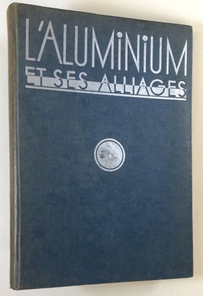 Item #C000017979 L'Aluminium et ses alliages. M. Leon Guillet
