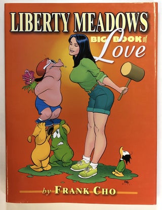 Item #C000018027 Liberty Meadows - Big Book of Love. Frank Cho