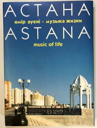 Item #C000018115 Astana - Music of Life. Kayrat Sarybay