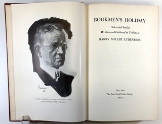 Bookmen's Holiday - Notes and Studies Written and Gathered in tribute to Harry Miller Lydenberg