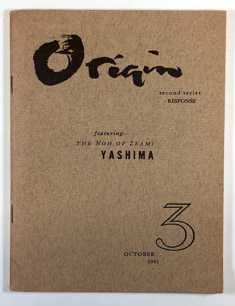 Item #C000018376 Origin Second Series: RESPONSE Featuring-the Noh of Zeami Yashima, #3, October 1961. Cid Corman, Louis Zukofsky, Wallace Stevens.