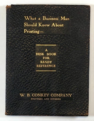 Item #C000018405 What a Business Man Should Know About Printing. n/a