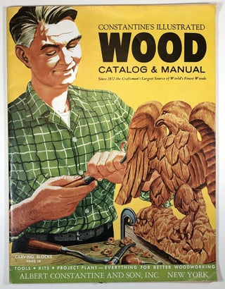 Item #C000018431 Constantine's Illustrated Wood Catalog & Manual. Albert Constantine, Inc Son
