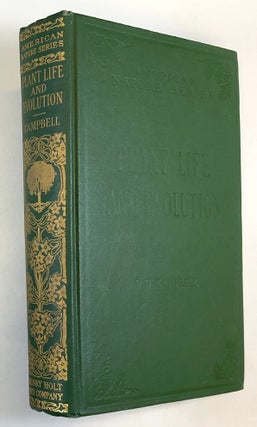 Item #C000018762 Plant Life and Evolution. Douglas Houghton Campbell