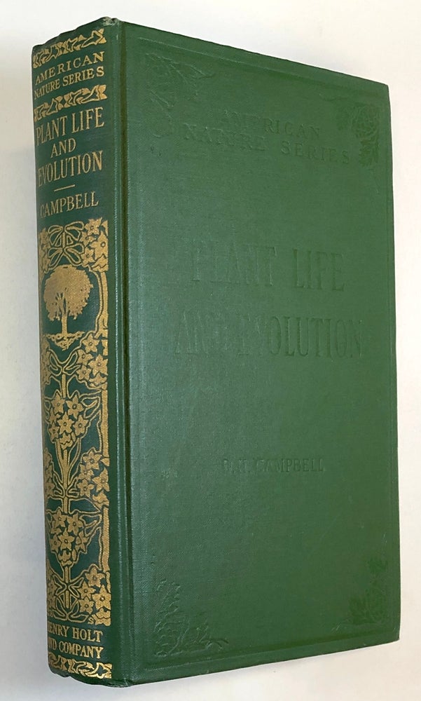 Item #C000018762 Plant Life and Evolution. Douglas Houghton Campbell.