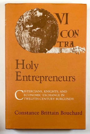 Item #C000018934 Holy Entrepreneurs: Cistercians, Knights, and Economic Exchange in...