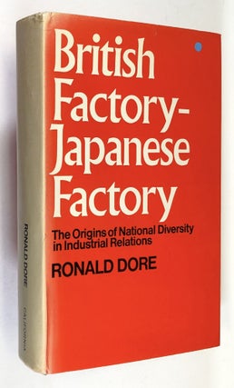 Item #C000018943 British Factory, Japanese Factory: The Origins of National Diversity in...