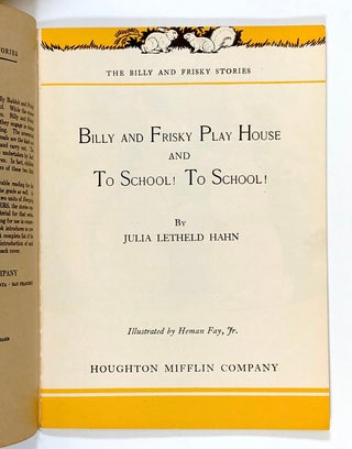 Billy and Frisky Play House and To School! To School! (The Billy and Frisky Stories)