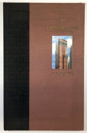 Item #C000019251 Carnegie Hall Tower: A Landmark Office Building. ROCKROSE DEVELOPMENT...