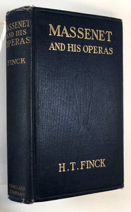 Item #C000019304 Massenet and His Operas. Henry T. Finck