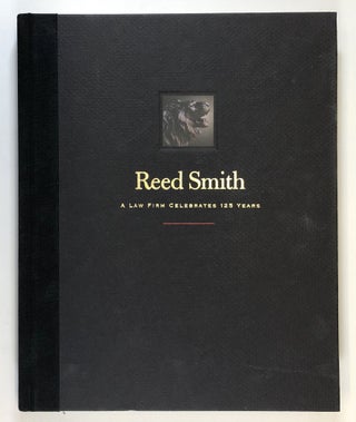 Item #C000019351 Reed Smith: A Law Firm Celebrates 125 Years. Mary Brignano, J. Tomlinson Fort