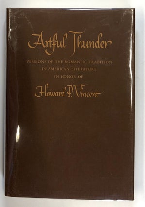 Item #C000019857 Artful Thunder: Versions of the Romantic Tradition in American Literature in...