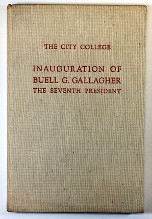 Item #C000019871 The City College Inauguration of Buell G. Gallagher, The Seventh President. The...