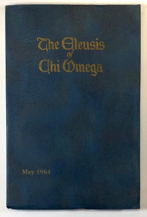 Item #C000019937 The Eleusis of Chi Omega: Volume LXVI, May 1964, Number 2. Christelle Ferguson