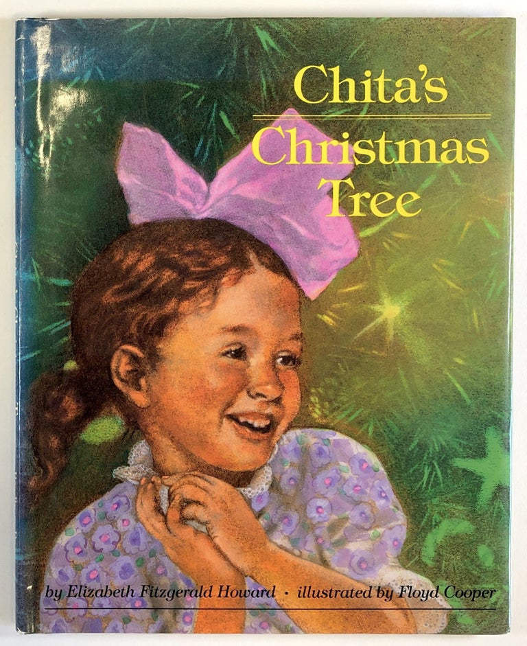 Item #C000020935 Chita's Christmas Tree (INSCRIBED). Elizabeth Fitzgerald Howard, Floyd Cooper.
