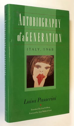 Item #C000021419 Autobiography of a Generation: Italy, 1968. Luisa Passerini, Lisa Erdberg, trans
