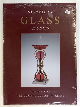Item #C000022001 Journal of Glass Studies, Vol 43 - 2001. David B. Whitehouse