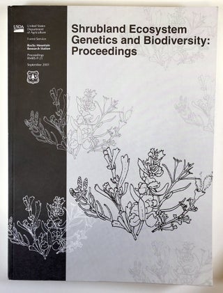Item #C000022795 Shrubland Ecosystem Genetics and Biodiversity: Proceedings. Provo, UT, June...
