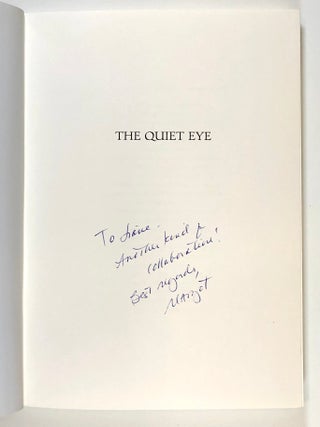 THE QUIET EYE: Thirteen Ways of Looking At Nature (INSCRIBED)