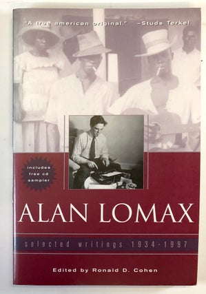 Item #C000023454 Alan Lomax: Selected Writings, 1934-1997. Ronald D. Cohen