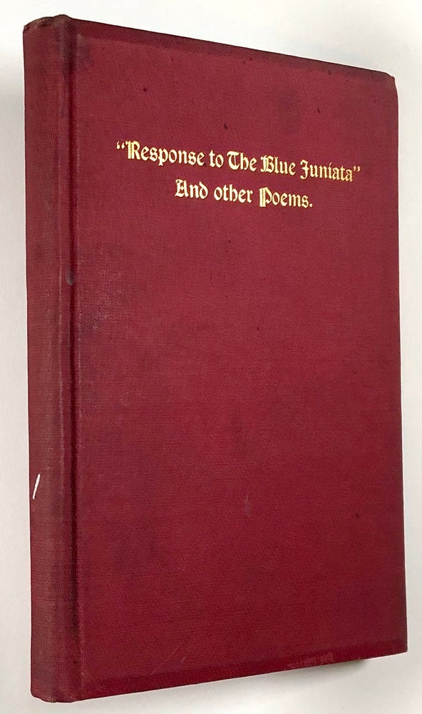 Item #C00002567 "Response to The Blue Juniata" and Other Poems, Sentimental, Historical and Religious. Cyrus Cort.