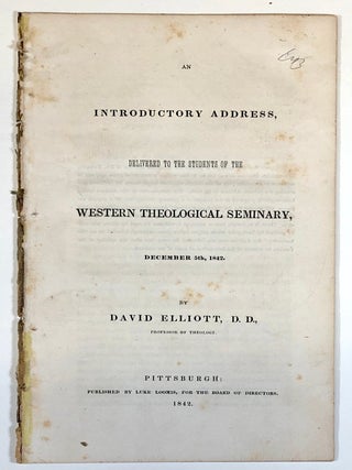 Item #C000027007 An Introductory Address, Delivered to the Students of the Western Theological...