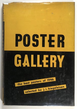 Item #C00002719 Poster Gallery; The Best Posters of 1946. J. I. Biegeleisen