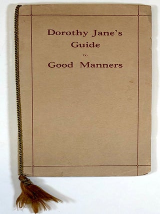 Item #C000028624 Dorothy Jane's Guide to Good Manners. Jean Hathaway