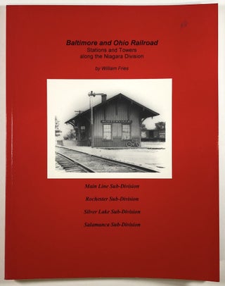 Item #C00002872 Baltimore and Ohio Railroad - Stations and Towers along the Niagara Division....