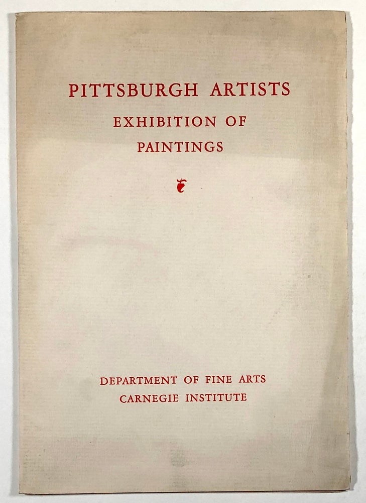 Item #C00002956 Exhibition of Paintings by Pittsburgh Artists. June 10 through August 1, 1943. Esther Topp Edmonds, Richard E. Williams, Russell G. Twiggs, Frederick S. Franck, Paul Karlen, E. Arnold Nussbaum, Clarence H. Carter, Norwood MacGilvary, Milan Petrovits, Carnegie Institute.