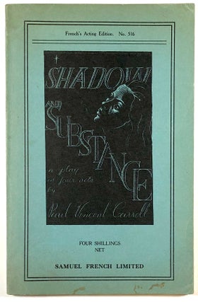 Item #C00002996 Shadow and Substance. Paul Vincent Carroll