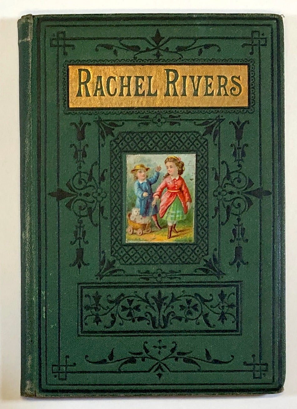 Rachel Rivers; Or, What a Child May Do by n/a on Common Crow Books