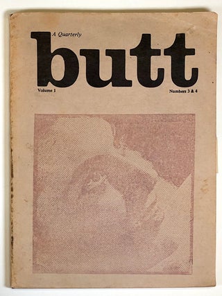 Item #C000031147 Butt: A Quarterly--Volume 1, Numbers 3 & 4. Len Andersen, Robert Sherman--,...