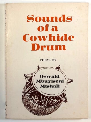 Item #C000031365 Sounds of a Cowhide Drum. Oswald Mbuyiseni Mtshali, Nadine Gordimer