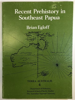 Item #C000031947 Recent Prehistory in Southeast Papua (Terra Australis 4). Brian Egloff