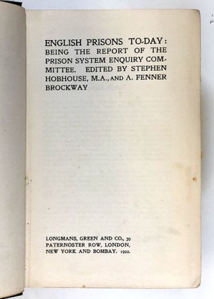 English Prisons To-Day; being the Report of the Prison System Enquiry Committee. With signed photo of Brockway laid in.