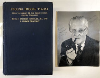 English Prisons To-Day; being the Report of the Prison System Enquiry Committee. With signed photo of Brockway laid in.