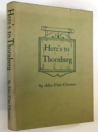 Item #C000032163 Here's to Thornburg. Alice Crist Christner