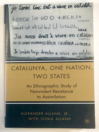 Item #C000034457 Catalunya, One Nation, Two States: An Ethnographic Study of Nonviolent...