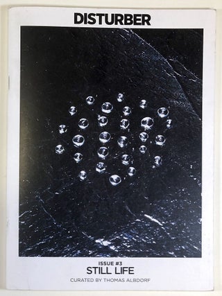 Item #C000035696 Disturber: Issue #3--Still Life. Thomas Albdorf, Curator