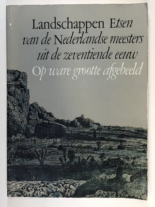 Item #C000036022 Landschappen: Etsen van de Nederlandse Meesters uit de Zeventiende Eeuw. Irene...