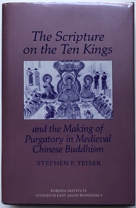Item #C000036119 The Scripture on the Ten Kings and the Making of Purgatory in Medieval Chinese...